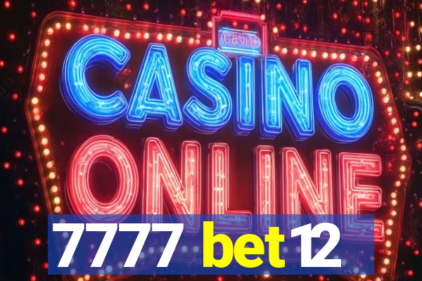 7777 bet12